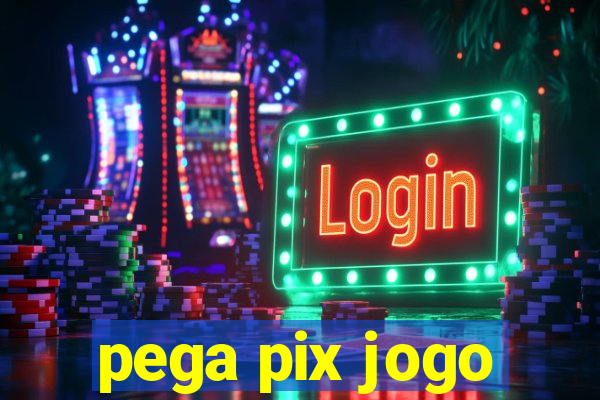 pega pix jogo